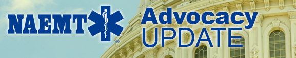 NAEMT Advocacy Update